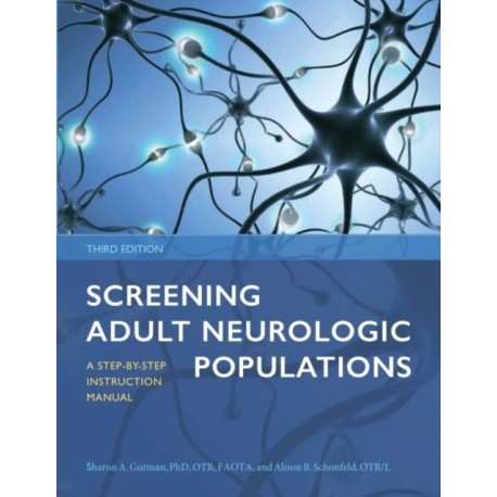 Screening Adult Neurologic Populations: A Step-by-Step Instruction Manual