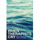 When Therapists Cry: Reflections on Therapists’ Tears in Therapy