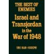 The Best of Enemies: Israel and Transjordan in the War of 1948