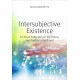 Intersubjective Existence: A Critical Reflection on the Theory and the Practice of Selfhood