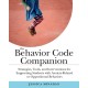 The Behavior Code Companion: Strategies, Tools, and Interventions for Supporting Students with Anxiety-Related or Oppositional Behaviors