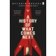 A History of What Comes Next: The captivating speculative fiction perfect for fans of The Eternals
