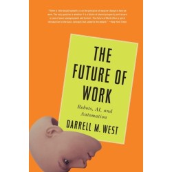 The Future of Work: Robots, AI, and Automation