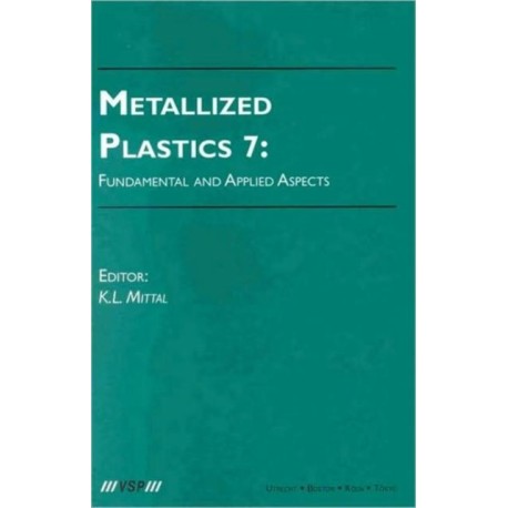 Metallized Plastics 7: Fundamental and Applied Aspects