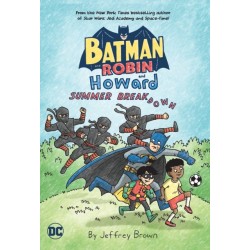 Batman and Robin and Howard: Summer Breakdown