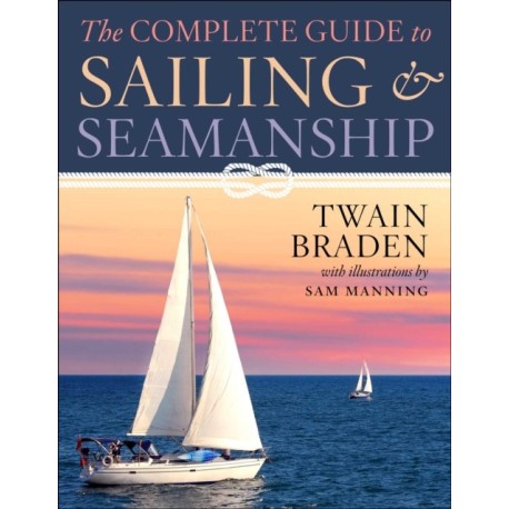 The Complete Guide to Sailing & Seamanship