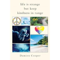 Life Is Strange But Keep Kindness In Range