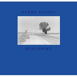 Henry Wessel: Hitchhike