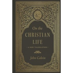 On the Christian Life: A New Translation