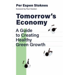 Tomorrow's Economy: A Guide to Creating Healthy Green Growth