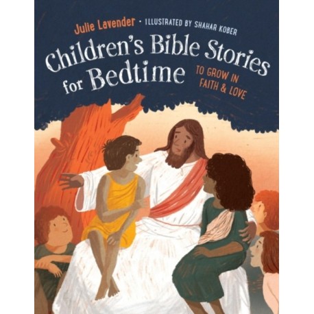 Children'S Bible Stories for Bedtime: To Grow in Faith & Love