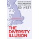 The Diversity Illusion: What We Got Wrong about Immigration and How to Set It Right