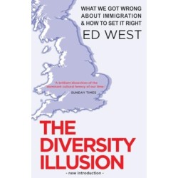 The Diversity Illusion: What We Got Wrong about Immigration and How to Set It Right