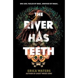 The River Has Teeth