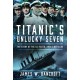 Titanic's Unlucky Seven: The Story of the Ill-Fated Liner’s Officers