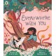 Everywhere with You: A must-have story of friendship for all children who love dogs. From the bestselling author of I, COSMO