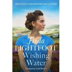Wishing Water: A captivating historical saga set in the Lake District