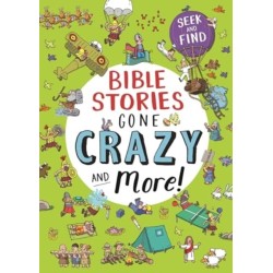 Bible Stories Gone Crazy and More: Seek and find