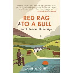 Red Rag To A Bull: Rural Life in an Urban Age