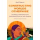 Constructing Worlds Otherwise: Societies in Movement and Anticolonial Paths in Latin America