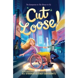 Cut Loose! (The Chance to Fly -2): A Novel