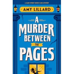 A Murder Between the Pages: A Cosy Crime Murder Mystery Set in a Small Town