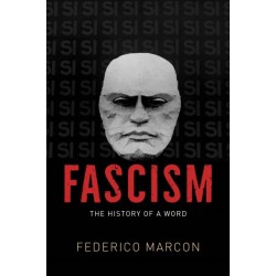 Fascism: The History of a Word