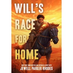 Will’s Race for Home (Coretta Scott King Author Award Winner)