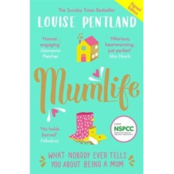 MumLife: The Sunday Times Bestseller, 'Hilarious, honest, heartwarming' Mrs Hinch
