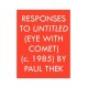 Responses to Untitled (Eye with Comet) (c.1985) by Paul Thek