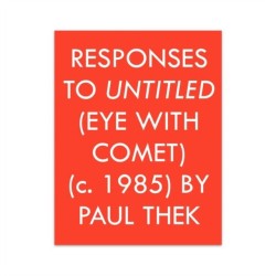 Responses to Untitled (Eye with Comet) (c.1985) by Paul Thek