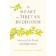 The Heart of Tibetan Buddhism: Advice for Life, Death, and Enlightenment