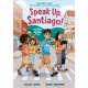 Speak Up, Santiago!: (A Hillside Valley Graphic Novel)