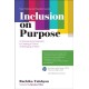 Inclusion on Purpose: An Intersectional Approach to Creating a Culture of Belonging at Work
