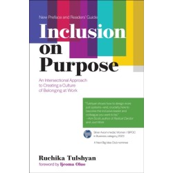 Inclusion on Purpose: An Intersectional Approach to Creating a Culture of Belonging at Work