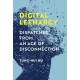 Digital Lethargy: Dispatches from an Age of Disconnection