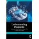 Understanding Payments: A Whistle-Stop Tour into What You Thought You Knew