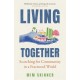 Living Together: Searching for Community in a Fractured World