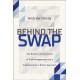 Behind the Swap: The Broken Infrastructure of Risk Management and a Framework for a Better Approach