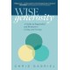 WISEgenerosity: A Guide for Purposeful and Practical Living and Giving