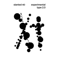 Slanted Magazine -40 - Experimental Type 2.0