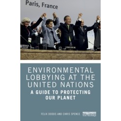 Environmental Lobbying at the United Nations: A Guide to Protecting Our Planet