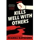 Kills Well with Others