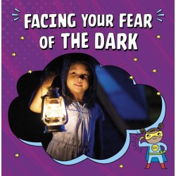 Facing Your Fear of the Dark