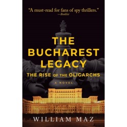 The Bucharest Legacy: The Rise of the Oligarchs