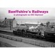 Banffshire's Railways: in photographs by ENC Haywood