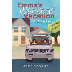 Emma's Weekend Vacation: With Safety Tips