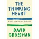 The Thinking Heart: Essays on Israel and Palestine