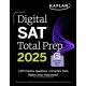 Digital SAT Total Prep 2025: Includes 2 Full Length Practice Tests, 1,000+ Practice Questions + 1 Year Access to Online Quizzes and Video Instruction