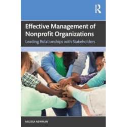 Effective Management of Nonprofit Organizations: Leading Relationships with Stakeholders